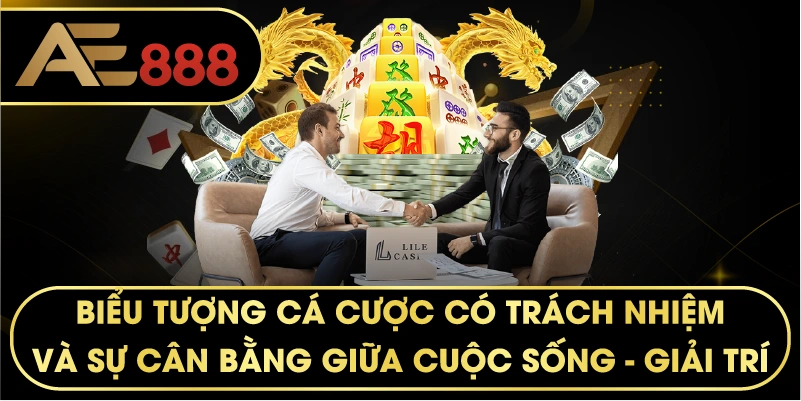 biểu tượng cá cược có trách nhiệm và sự cân bằng giữa cuộc sống - giải trí